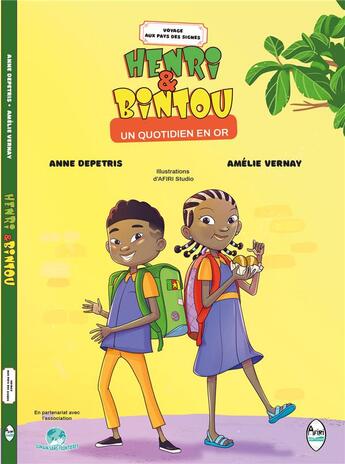 Couverture du livre « Voyage au pays des signes : Henri et Bintou, un quotidien en or » de Anne Depetris et Amelie Vernay aux éditions Afiri Editions