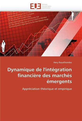 Couverture du livre « Dynamique de l'integration financiere des marches emergents » de Razafitombo-H aux éditions Editions Universitaires Europeennes