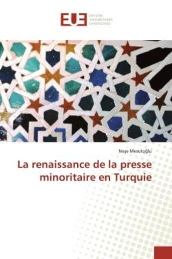 Couverture du livre « La renaissance de la presse minoritaire en turquie » de Mesuto Lu Ne E aux éditions Editions Universitaires Europeennes