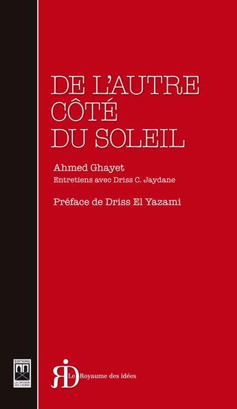 Couverture du livre « De l'autre côté du soleil » de Ahmed Ghayet aux éditions Eddif Maroc