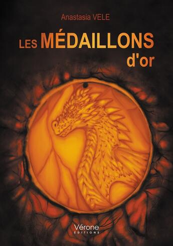 Couverture du livre « Les médaillons d'or » de Anastasia Vele aux éditions Verone