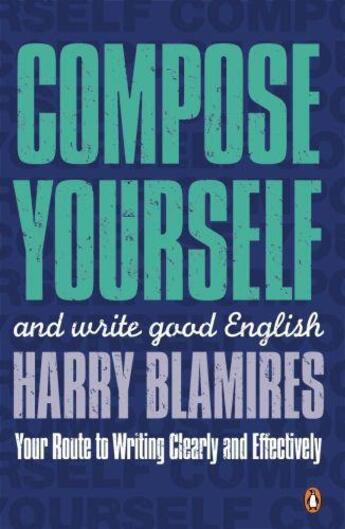 Couverture du livre « Compose Yourself » de Blamires Harry aux éditions Penguin Books Ltd Digital