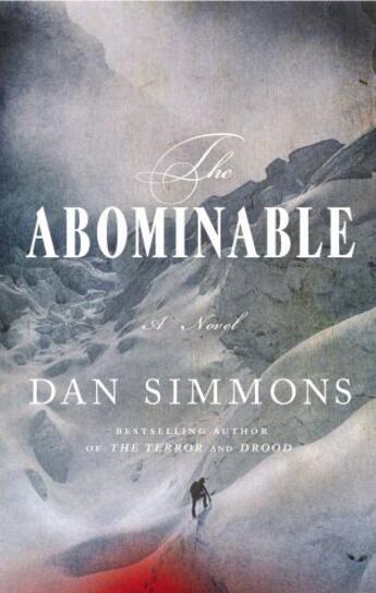 Couverture du livre « The Abominable » de Dan Simmons aux éditions Little Brown Book Group Digital