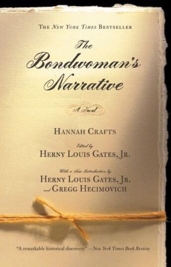 Couverture du livre « The Bondwoman's Narrative » de Hannah Crafts aux éditions Grand Central Publishing