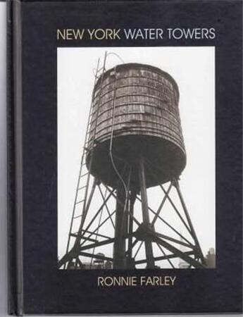 Couverture du livre « Ronnie farley new york water towers » de Farley Ronnie aux éditions Antique Collector's Club