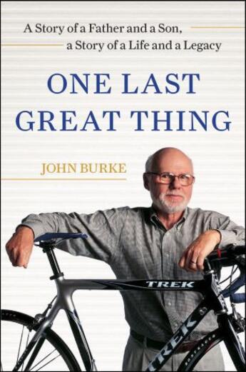 Couverture du livre « One Last Great Thing » de John Burke aux éditions Free Press