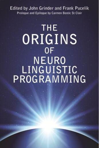 Couverture du livre « The Origins of Neuro Linguistic Programming » de Pucelik Frank aux éditions Crown House Digital