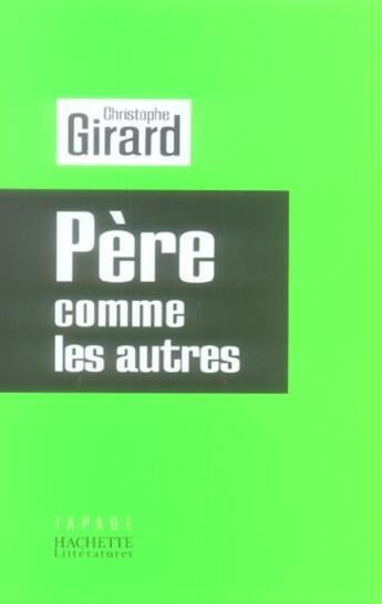 Couverture du livre « PERE COMME LES AUTRES » de Christophe Girard aux éditions Hachette Litteratures