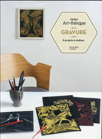 Couverture du livre « Art-thérapie ; atelier gravure » de Marthe Mulkey aux éditions Hachette Pratique