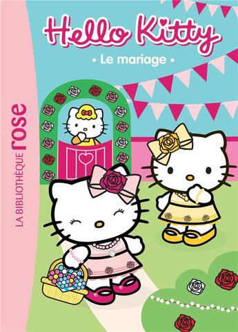 Couverture du livre « Hello Kitty t.4 ; le mariage » de  aux éditions Hachette Jeunesse