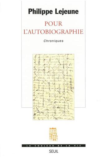 Couverture du livre « Pour l'autobiographie ; chroniques » de Philippe Lejeune aux éditions Seuil