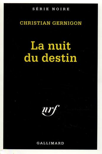 Couverture du livre « La nuit du destin » de Christian Gernigon aux éditions Gallimard