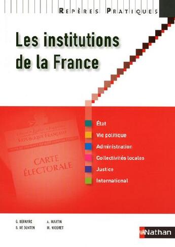 Couverture du livre « Les institutions de la France (édition 2009) » de Guillaume Bernard et Bernard De Gunten et Mauricette Niogret et Arlette Martin aux éditions Nathan