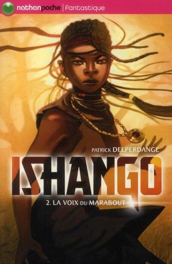 Couverture du livre « Ishango t.2 ; la voix du marabout » de Patrick Delperdange aux éditions Nathan