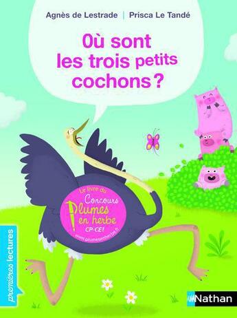 Couverture du livre « Où sont les trois petits cochons ? » de Agnes De Lestrade aux éditions Nathan