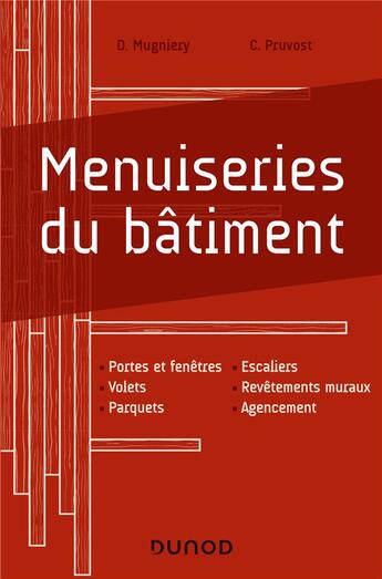 Couverture du livre « Menuiseries du bâtiment » de David Mugniery et Cedric Pruvost aux éditions Dunod