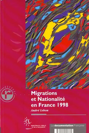 Couverture du livre « Migrations et nationalites en france 1998 » de André Lebon aux éditions Documentation Francaise