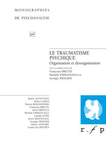 Couverture du livre « Le traumatisme psychique » de Michele Emmanuelli et Francoise Brette et Georges Pragier aux éditions Puf