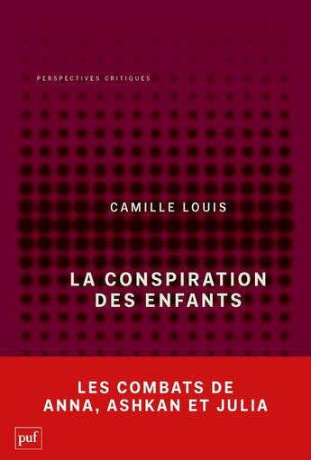 Couverture du livre « La conspiration des enfants » de Camille Louis aux éditions Puf