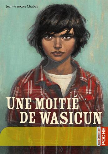 Couverture du livre « Une moitié de Wasicun » de Jean-Francois Chabas aux éditions Casterman