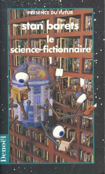 Couverture du livre « Le science-fictionnaire - vol01 » de Barets Stanislas aux éditions Denoel