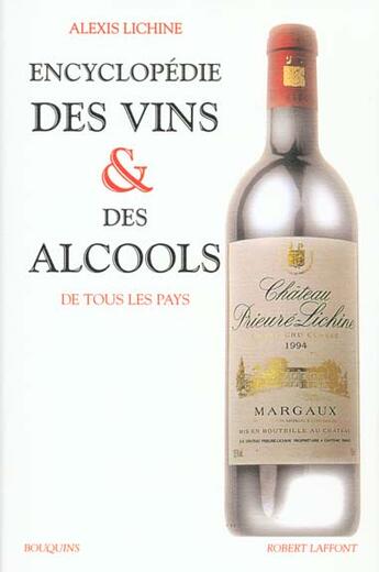 Couverture du livre « Encyclopédie des vins & des alcools - NE » de Alexis Lichine aux éditions Bouquins