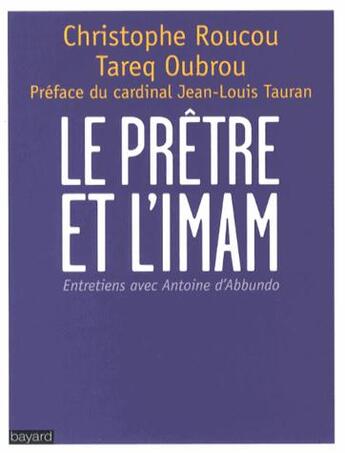 Couverture du livre « Le prêtre, l'imam et le cardinal » de  aux éditions Bayard