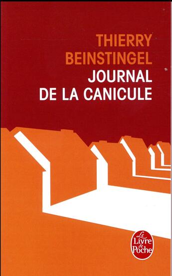 Couverture du livre « Le journal de la canicule » de Thierry Beinstingel aux éditions Le Livre De Poche