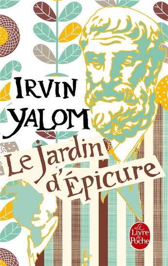 Couverture du livre « Le jardin d'Epicure » de Irvin D. Yalom aux éditions Le Livre De Poche
