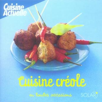 Couverture du livre « Cuisine créole en toutes occasions » de Martine Lizambard aux éditions Solar