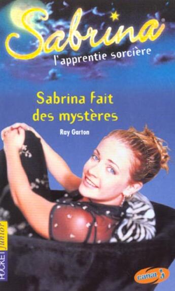 Couverture du livre « Sabrina t.9 ; Sabrina fait des mystères » de Ray Garton aux éditions Pocket Jeunesse