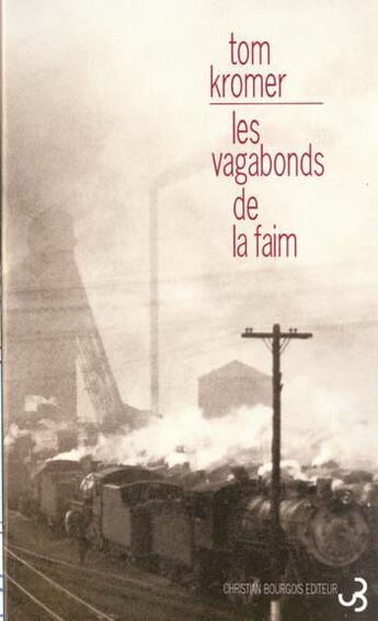 Couverture du livre « Les vagabonds de la faim » de Kromer/Garnier aux éditions Christian Bourgois