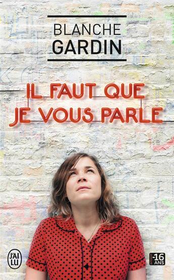 Couverture du livre « Il faut que je vous parle » de Blanche Gardin aux éditions J'ai Lu