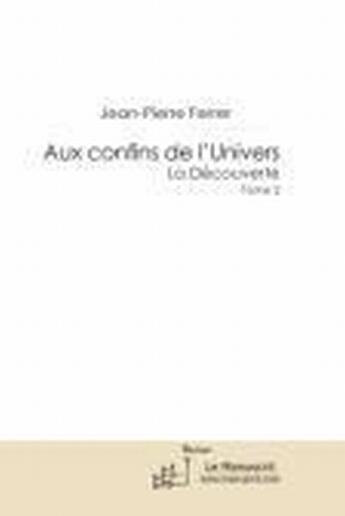 Couverture du livre « La découverte » de Jean-Pierre Ferrer aux éditions Le Manuscrit