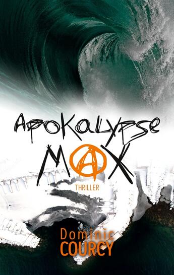 Couverture du livre « Apokalypse Max » de Dominic Courcy aux éditions Books On Demand