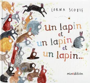 Couverture du livre « Un lapin et un lapin et un lapin » de Lorna Scobie aux éditions Mineditions