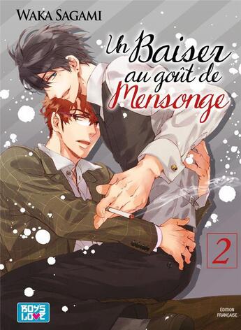 Couverture du livre « Un baiser au goût de mensonge Tome 2 » de Waka Sagami aux éditions Boy's Love