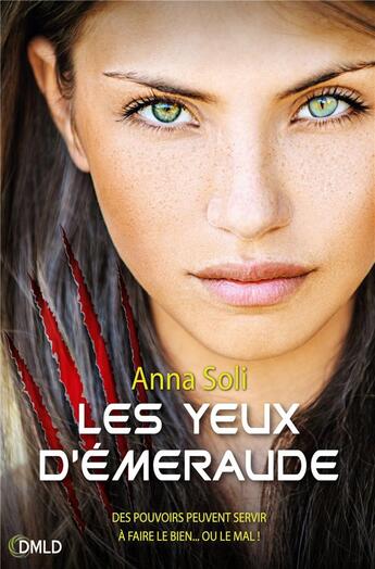 Couverture du livre « Les yeux d'émeraude » de Claudie Soli aux éditions Dreamland