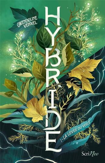 Couverture du livre « Hybride Tome 1 : la levée du voile » de Gwendoline Vervel aux éditions Scrineo