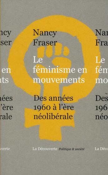 Couverture du livre « Le féminisme en mouvements » de Nancy Fraser aux éditions La Decouverte