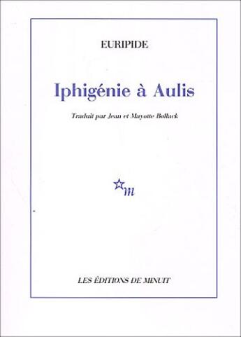 Couverture du livre « Iphigénie à Aulis » de Euripide aux éditions Minuit