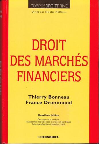 Couverture du livre « Droit des marchés financiers » de Thierry Bonneau et France Drummond aux éditions Economica