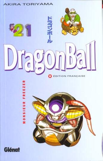 Couverture du livre « Dragon ball Tome 21 ; monsieur Freezer » de Akira Toriyama aux éditions Glenat