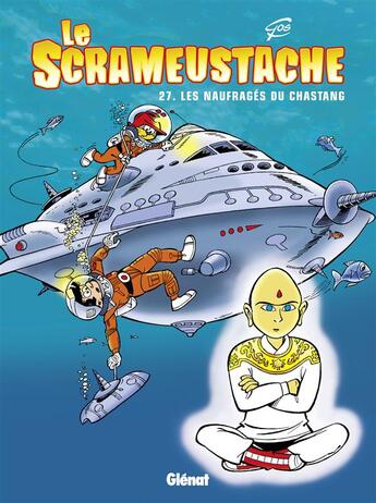 Couverture du livre « Le Scrameustache Tome 27 : les naufragés du Chastang » de Gos et Walt aux éditions Glenat