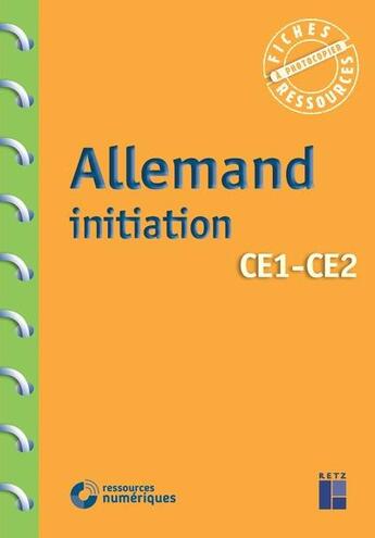 Couverture du livre « Allemand initiation ce1-ce2 + telechargement » de Stephanie Deschamps aux éditions Retz