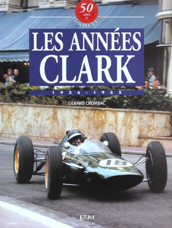 Couverture du livre « 50 ans de formule 1 - t02 - les annees clark - 1956-1965 » de Gerard Crombac aux éditions Etai