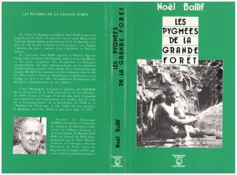 Couverture du livre « Les pygmées de la grande forêt » de Noel Ballif aux éditions L'harmattan