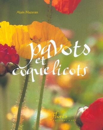 Couverture du livre « Pavots Et Coquelicots » de Alain Mazeran aux éditions Imprimerie Nationale