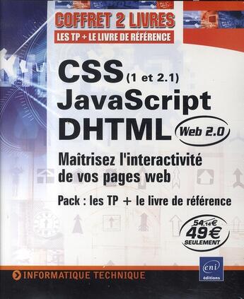 Couverture du livre « Css (1 et 2.1), javascript, dhtml ; maîtrisez l'interactivité de vos pages web » de Luc Van Lancker aux éditions Eni