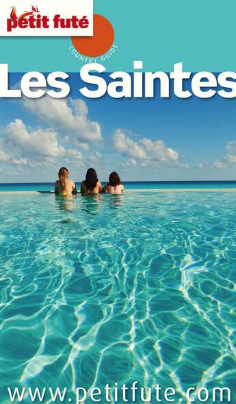 Couverture du livre « GUIDE PETIT FUTE ; COUNTRY GUIDE ; Les Saintes (édition 2012-2013) » de  aux éditions Le Petit Fute